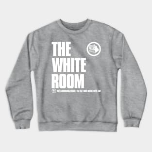 The White Room (original) Crewneck Sweatshirt